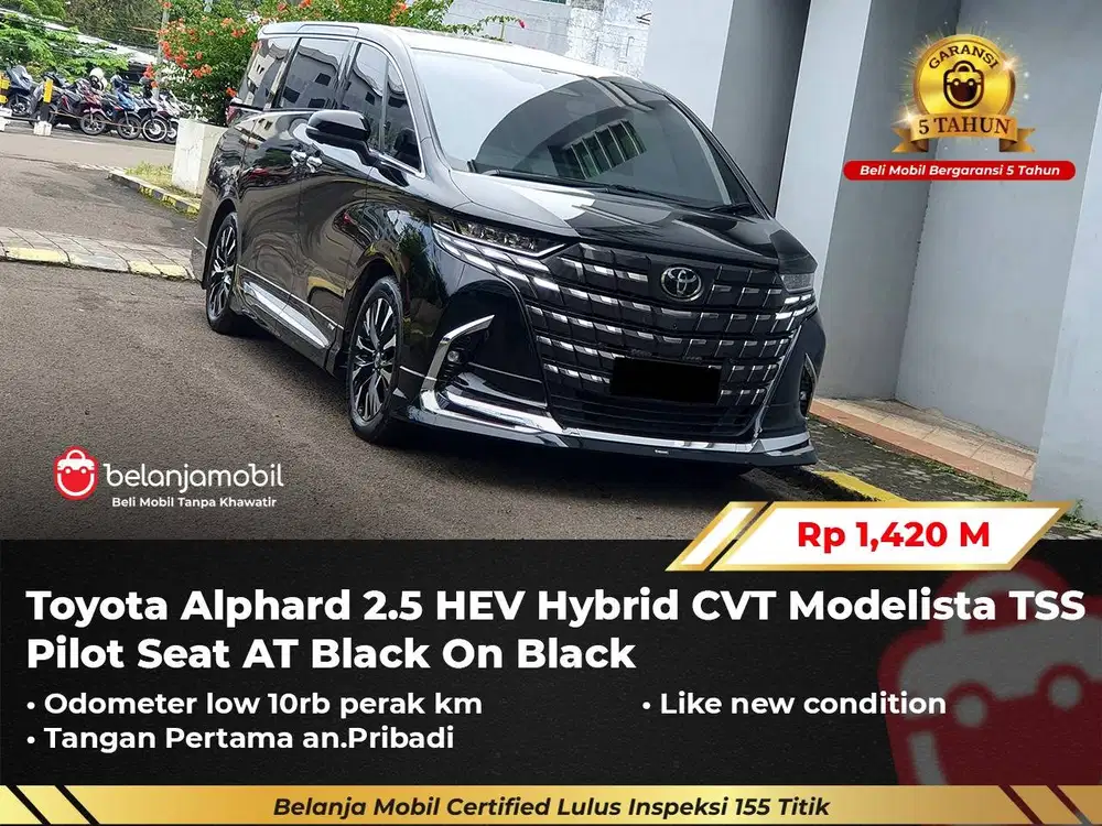 [ LOW KM 10RB ] Toyota Alphard 2.5 HEV Hybrid Modelista TSS 2024/2025