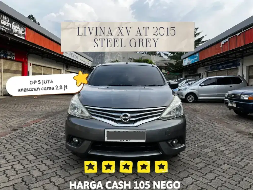 DP PROMO 5JT  ANGSURAN 2,8 AJA LIVINA XV AT 2015 STEEL GREY