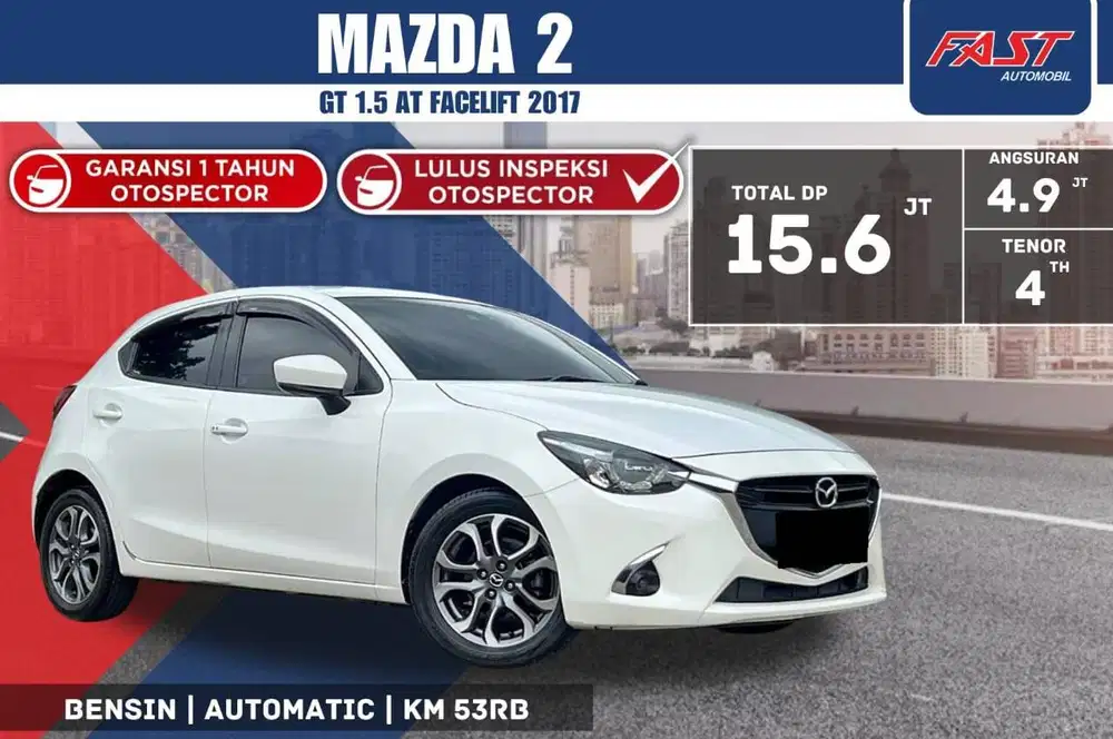 MAZDA 2 GT 2017 FACELIFT 1.5 AT LOW KM.53RB & TANGAN PERTAMA