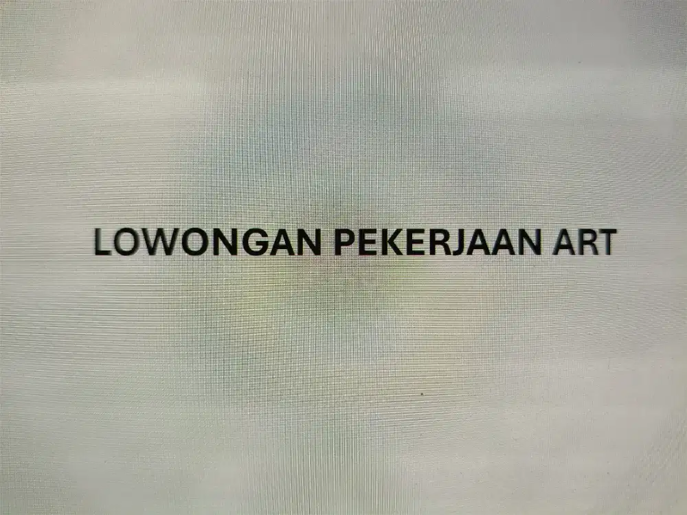 LOWONGAN KERJA ART