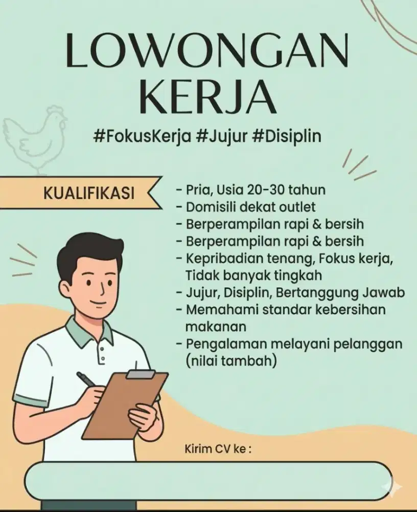 Dibutuhkan 1 orang karyawan pria untuk menjaga outlet Ayam Tepung.