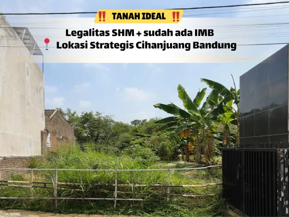 Tanah Cihanjuang 98m² SHM + IMB – Tinggal Bangun!
