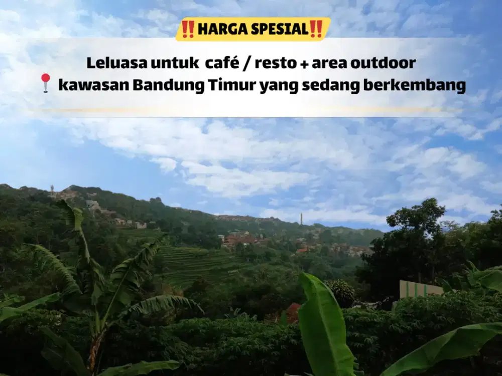 Tanah Strategis Dekat Tol Cileunyi – Cocok Café & Resto View Alam
