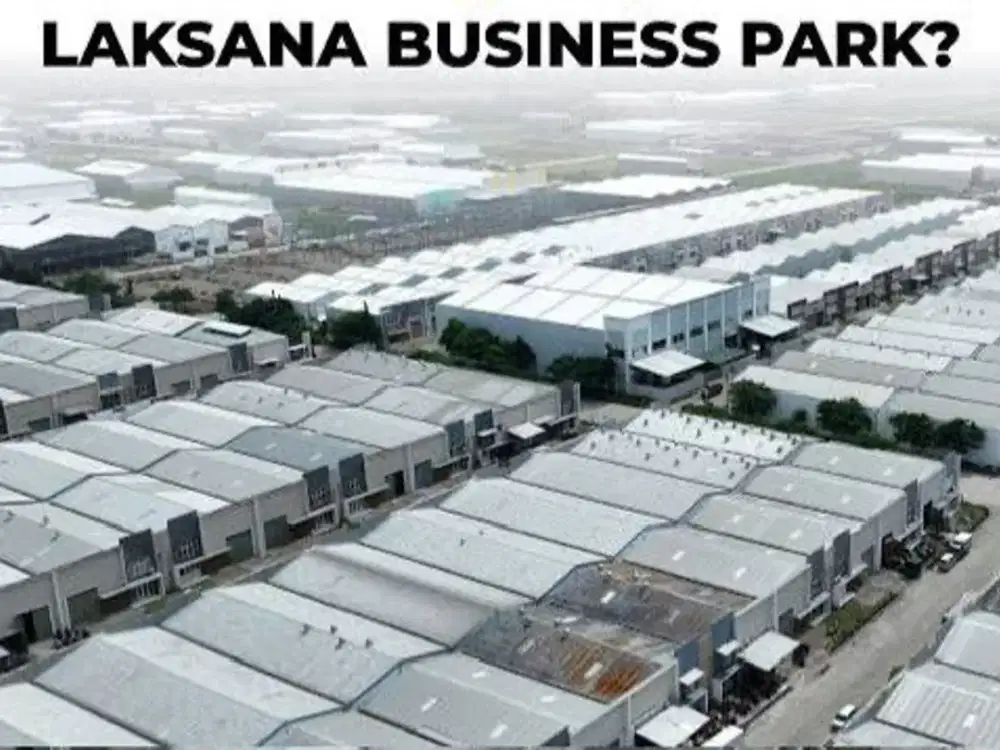 Disewakan Kavling Gudang Laksana Business Park, Luas 525M2, Ready Bbrp Unit Kavling