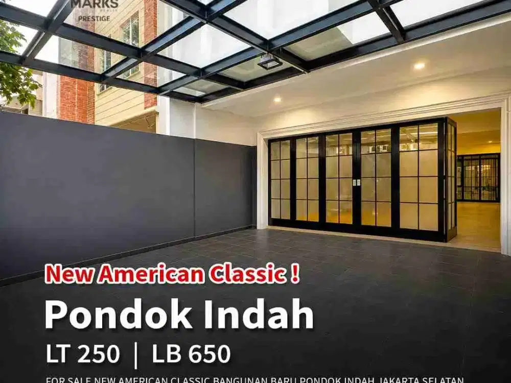 FOR SALE
NEW AMERICAN CLASSIC
PONDOK INDAH
JAKARTA SELATAN

BANGUNAN BARU
Februari 2026 baru selesai. 

Bangunan 3 Lantai Full, ada taman didepan 
Lantai marmer Import Italy dgn slab besar
Full Furniture Furniture Vinotti, Celini dan Vivere

Luas Tanah 25