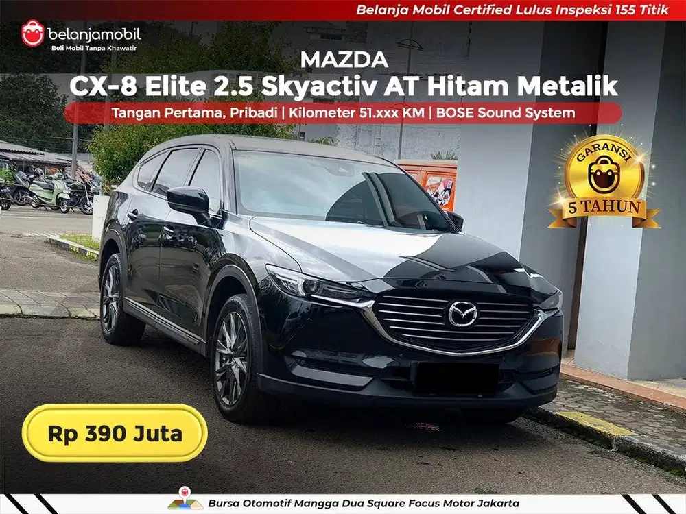 [ GARANSI 5TH ] Mazda CX-8 CX8 CX 8 Elite 2.5 Skyactiv AT 2022 2023