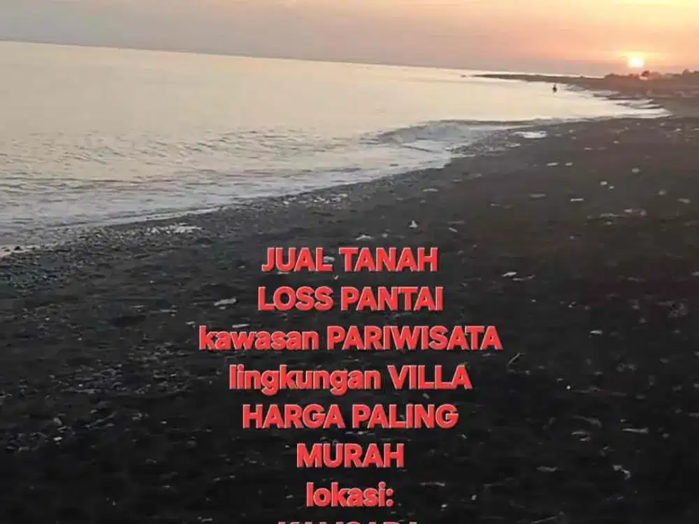 JUAL TANAH LOSS PANTAI,
HARGA TERMURAH
lokasi di tepi PANTAI
SANG RAMA
Kalisada Seririt
Buleleng