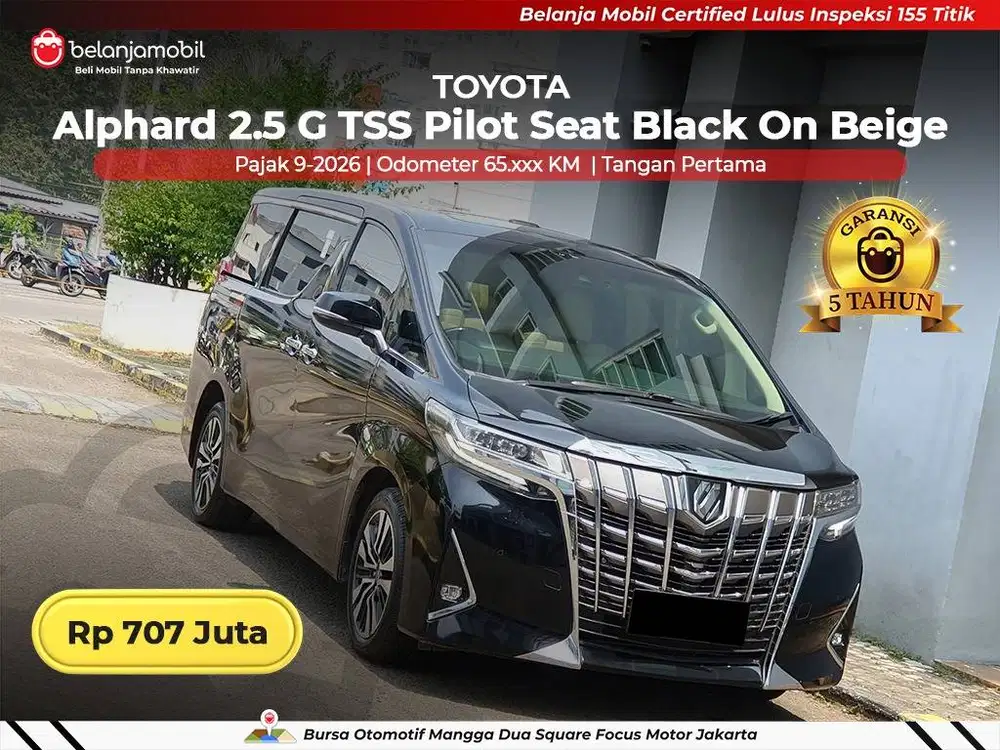 [ GARANSI 5TH ] Toyota Alphard 2.5 G TSS Pilot Seat AT 2022/2023