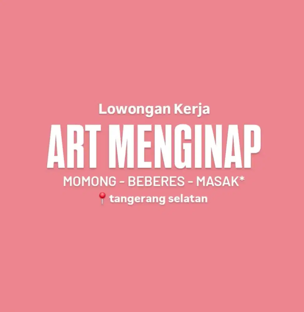 Loker ART Menginap - Momong Beberes