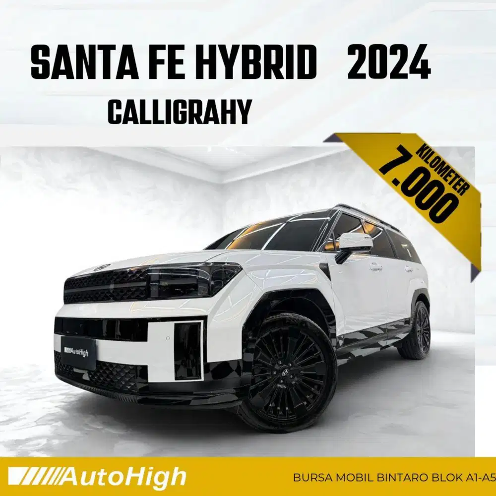 DP10% [Km7.000] Santa Fe Hybrid Calligraphy 2024 Reg 2025 #AUTOHIGH
