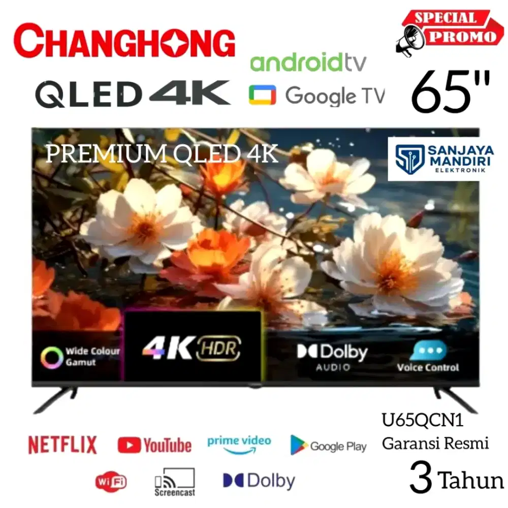 Changhong PREMIUM QLED TV 4K 65 inch U65QCN1 DolbyAudio DBX-TV Netflix