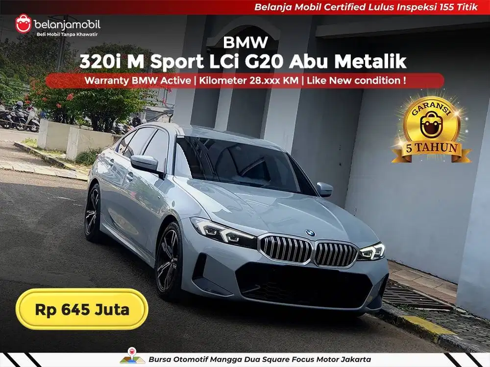 [ WARRANTY BMW ACTIVE ] BMW 320i 320 i M Sport LCi G20 Abu 2023/2024