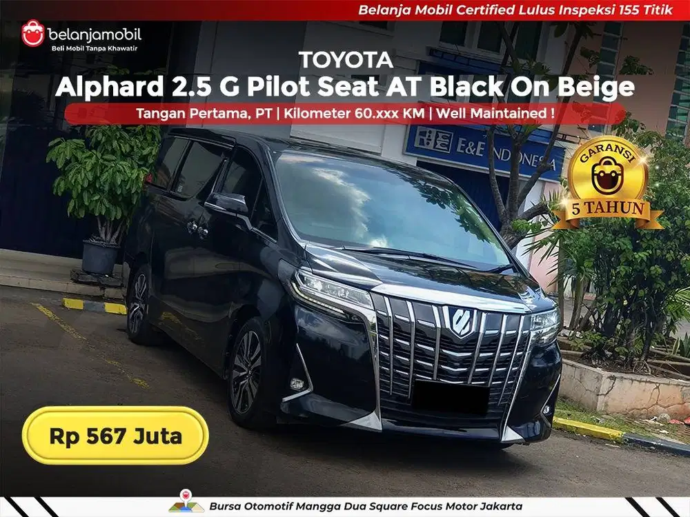 [ GARANSI 5TH ] Toyota Alphard 2.5 G Pilot Seat 2018/2019