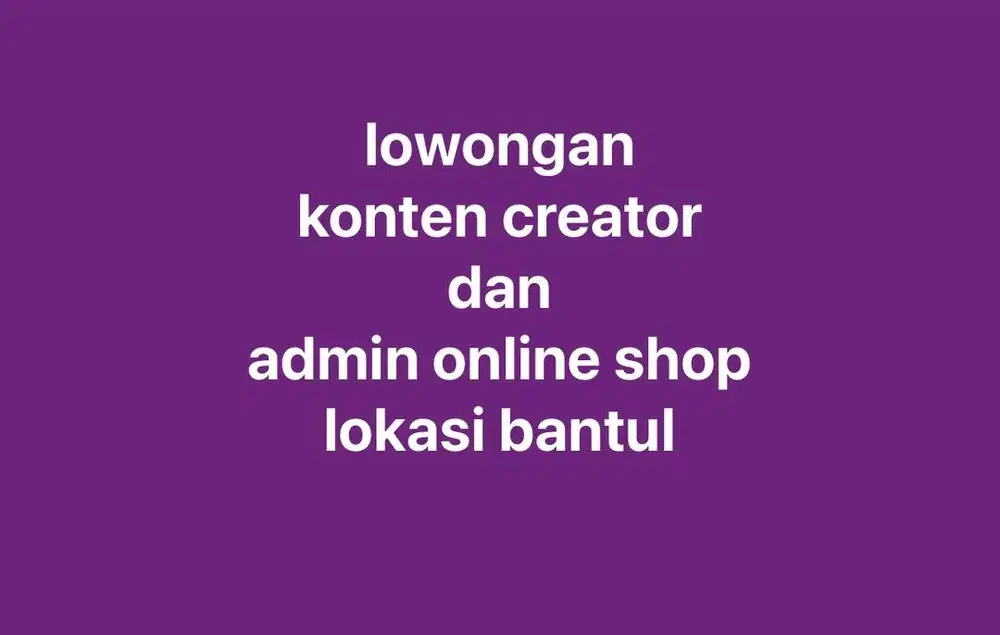 CONTENT CREATOR & ADMIN ONLINE SHOP
