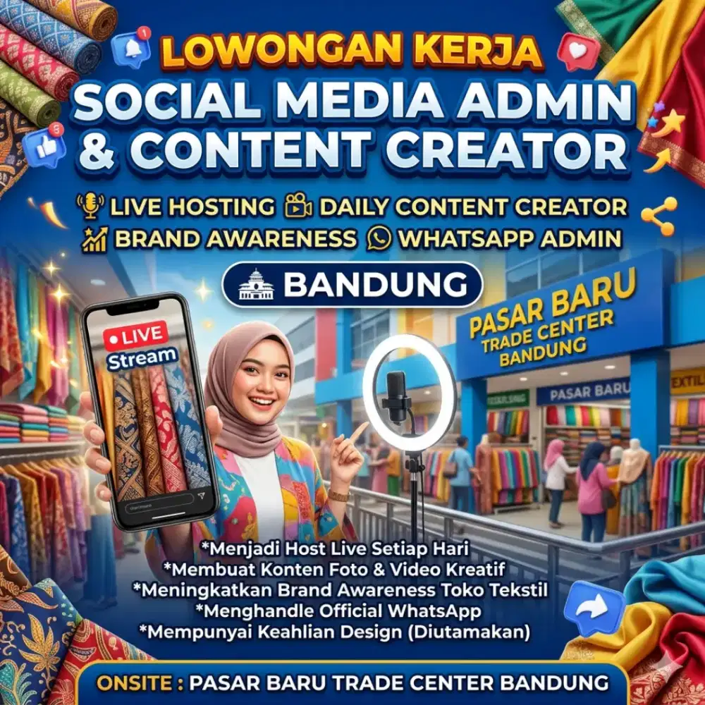 ​[LOKER] SOCIAL MEDIA ADMIN & CONTENT CREATOR – TOKO TEKSTIL (BANDUNG)