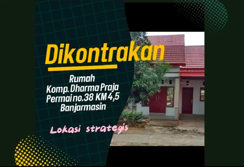 Dikontrakan rumah di Dharma Praja KM 4,5 Banjarmasin