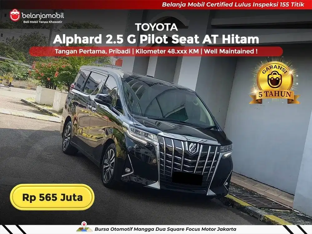 [ GARANSI 5TH ] Toyota Alphard 2.5 G Pilot Seat AT Hitam 2018/2019