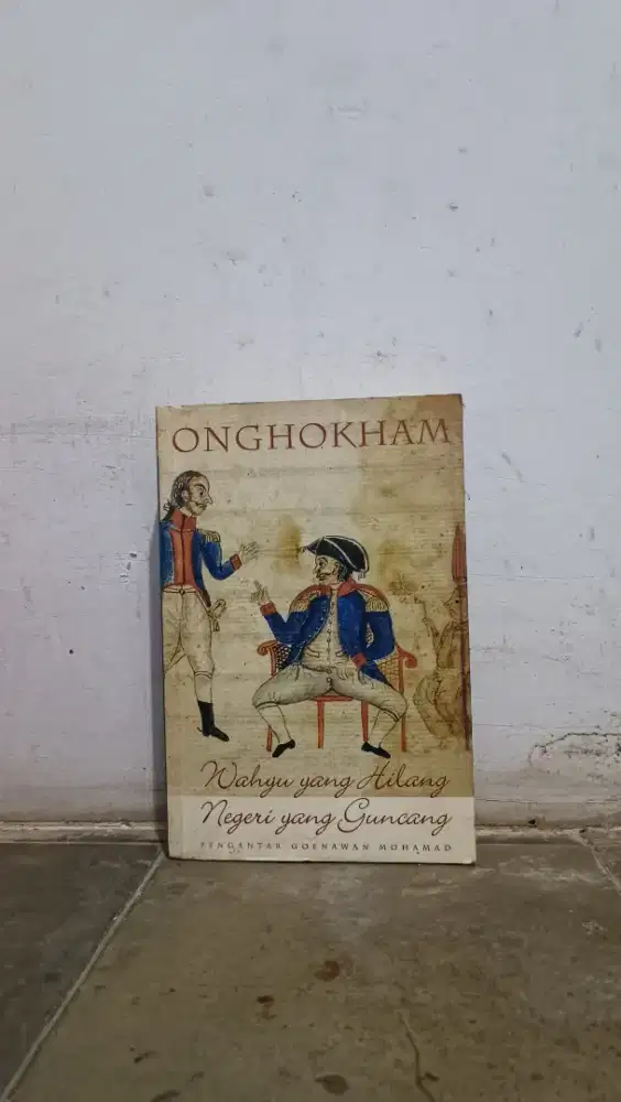 WAHYU yang Hilang NEGERI yang Guncang / Onghokham