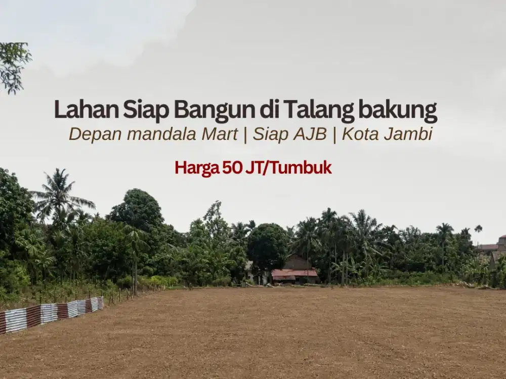 Jual Lahan Jambi Selatan, Talang Bakung; SHM