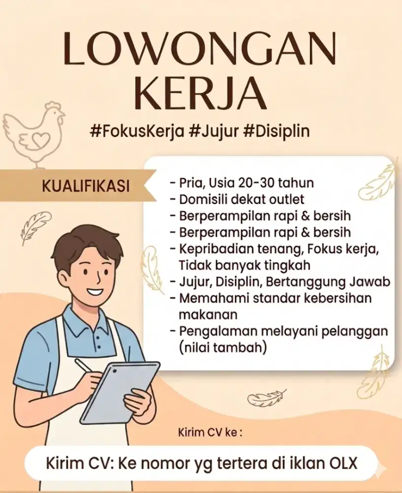 Dibutuhkan 1 orang karyawan pria untuk menjaga outlet Ayam Tepung.