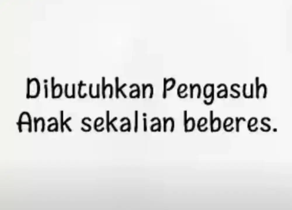 Dibutuhkan Pengasuh Anak sekalian beberes rumah