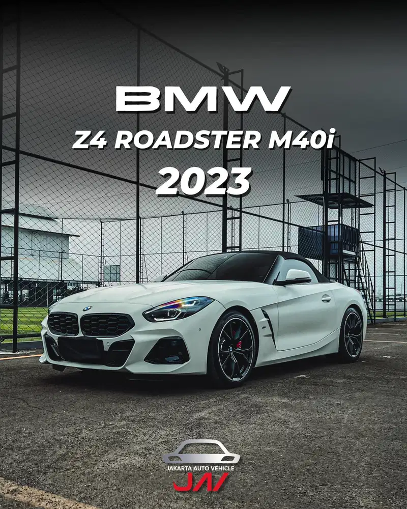 BMW ALL NEW Z4 ROADSTER M40i AT 2023 / LOW ODO / LIKE NEW