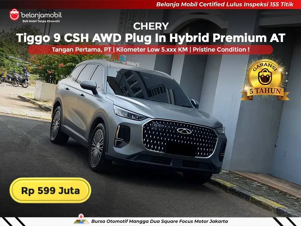 [ KM LOW 5RB ] Chery Tiggo 9 CSH Plug In Hybrid AWD 1.5 AT 2025 2026