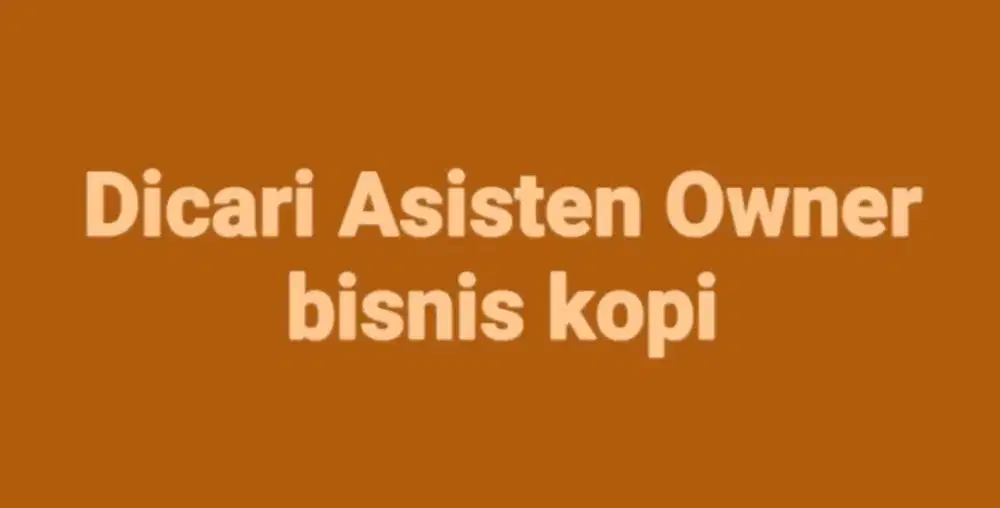 Dibutuhkan Cepat Asisten Serabutan