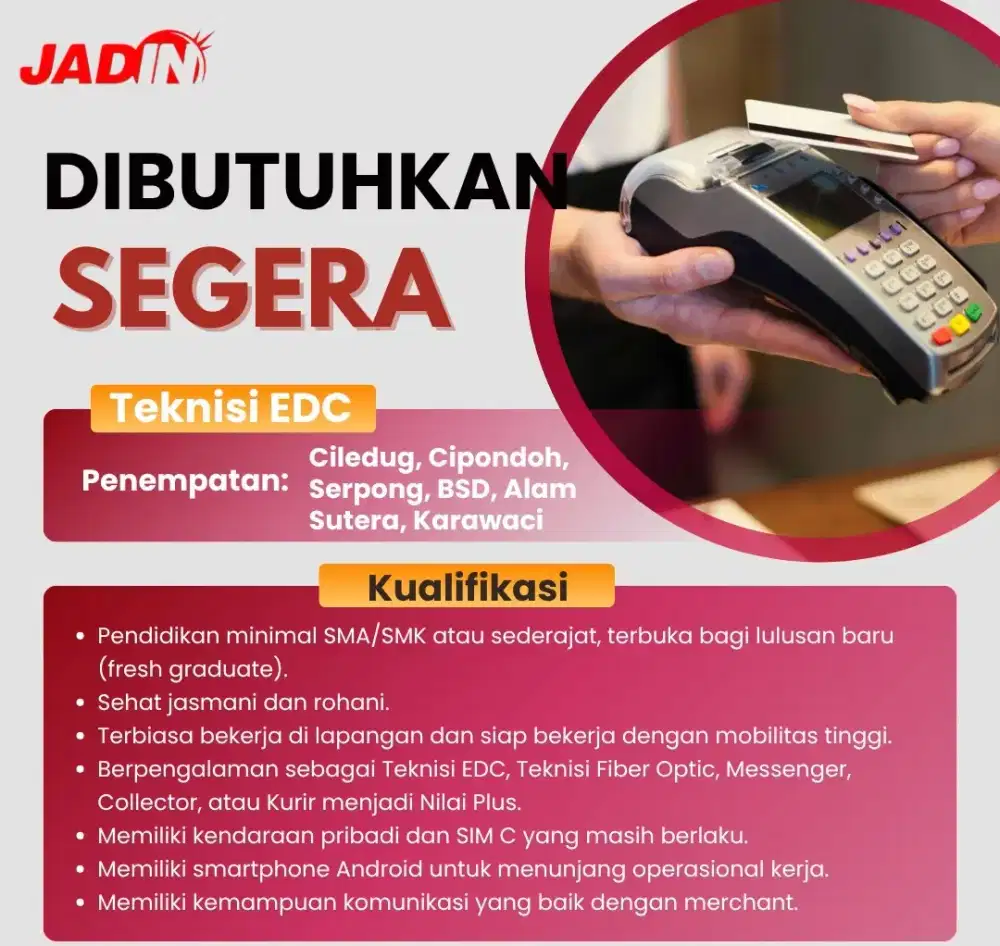 Dibutuhkan segera teknisi edc