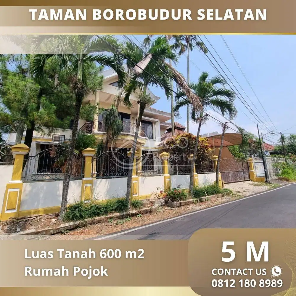 Taman Borobudur Selatan Rumah Mewah Pojok Lokasi Strategis