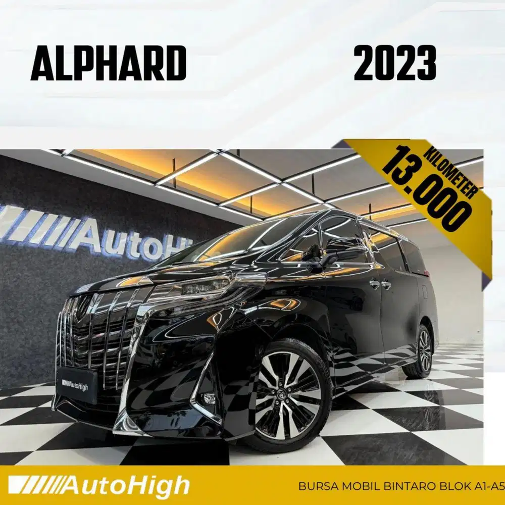 DP10% [Km13.000] Alphard G 2023 Black Reg 2022 #AUTOHIGH