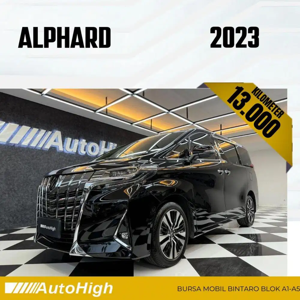 DP10% [Km13.000] Alphard G 2023 Black Reg 2022 #AUTOHIGH