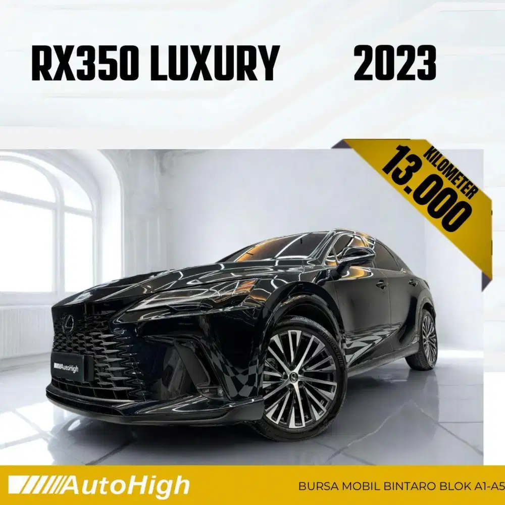 DP10% [Km13.000] RX350 2023 Black /RX350h Hybrid Reg 2024 #AUTOHIGH