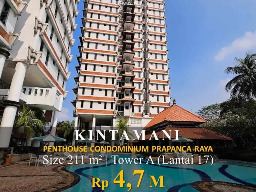 Dijual Penthouse Kintamani Prapanca Raya 211m², Lt 17, 4.7M Nego
