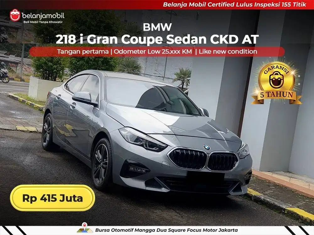[ LOW KM 25RB ] BMW 218i 218 i Gran Coupe Sedan CKD AT 2022/2023