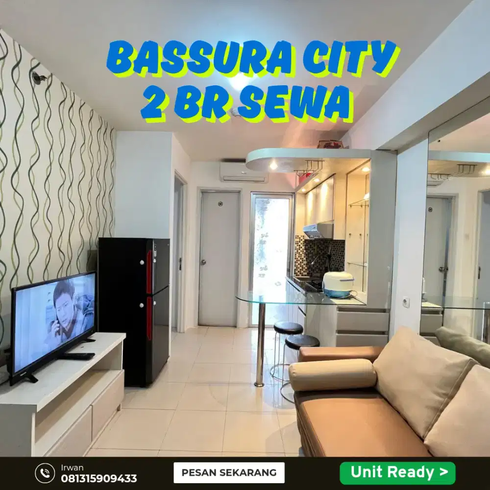 Sewakan 2 BR Furnish Bulanan Tahunan Free IPL Apartemen Bassura City