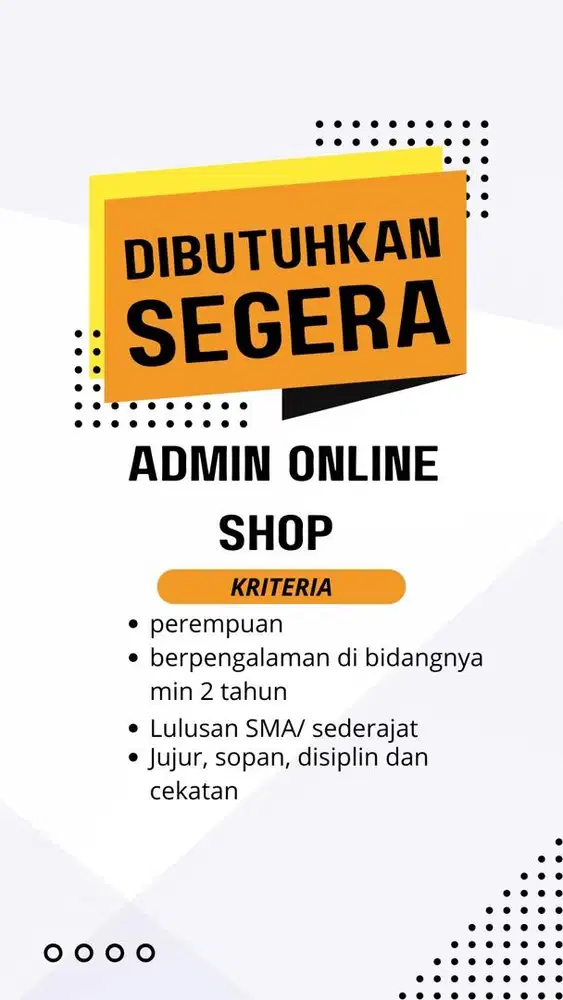 dibutuhkan admin onlineshop yang berpengalaman