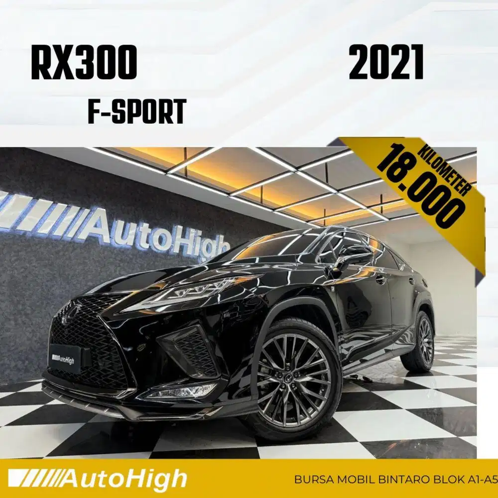 DP10% [Km18.000] RX300 F-Sport 2021 Black / RX 300 Reg 2022 #AUTOHIGH