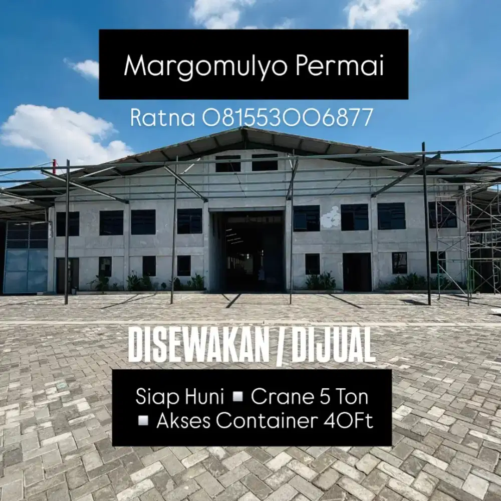 DIJUAL / DISEWAKAN GUDANG MARGOMULYO PERMAI 