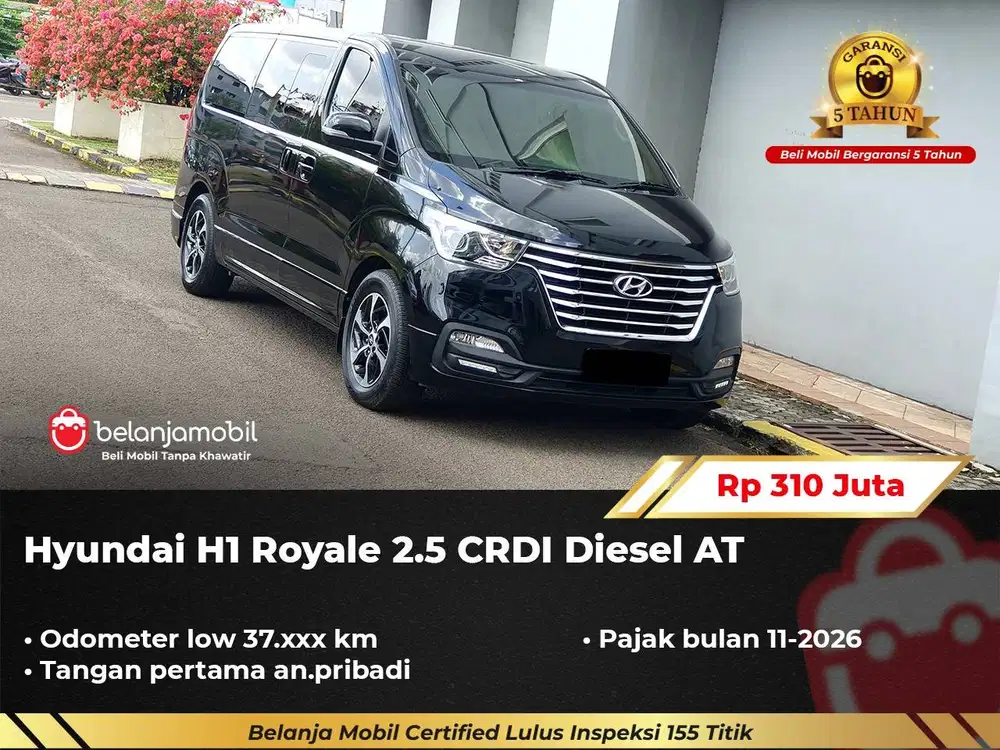 [ GARANSI 5TH ] Hyundai H1 H 1 H-1 Royale 2.5 CRDI Diesel AT 2018/2019