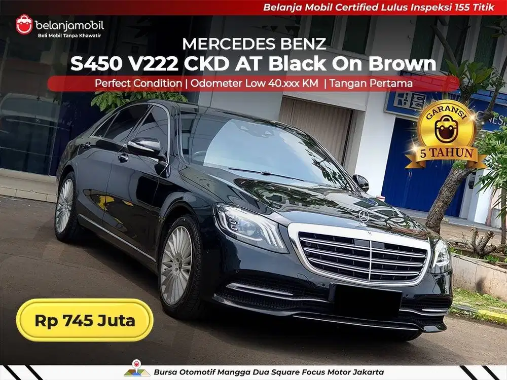 [ LOW KM ] Mercedes Benz Mercy S450 S 450 V222 CKD AT 2018/2019