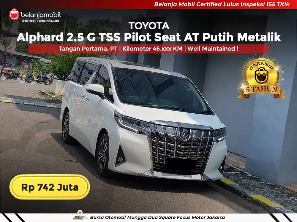 [ GARANSI 5TH ] Toyota Alphard 2.5 G TSS Pilot Seat AT 2022 2023