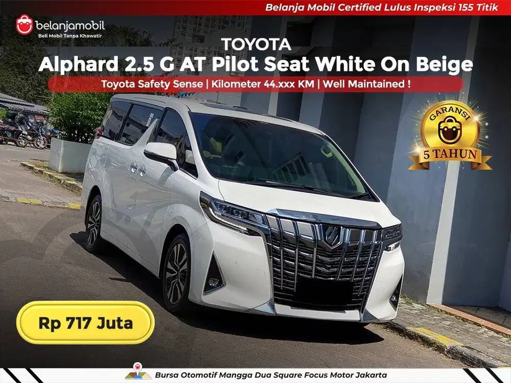 [ GARANSI 5TH ] Toyota Alphard 2.5 G ATPM TSS Pilot Seat AT 2021/2022