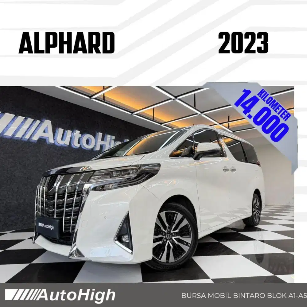 DP10% [Km14.000] Alphard G 2023 White Reg 2022 #AUTOHIGH