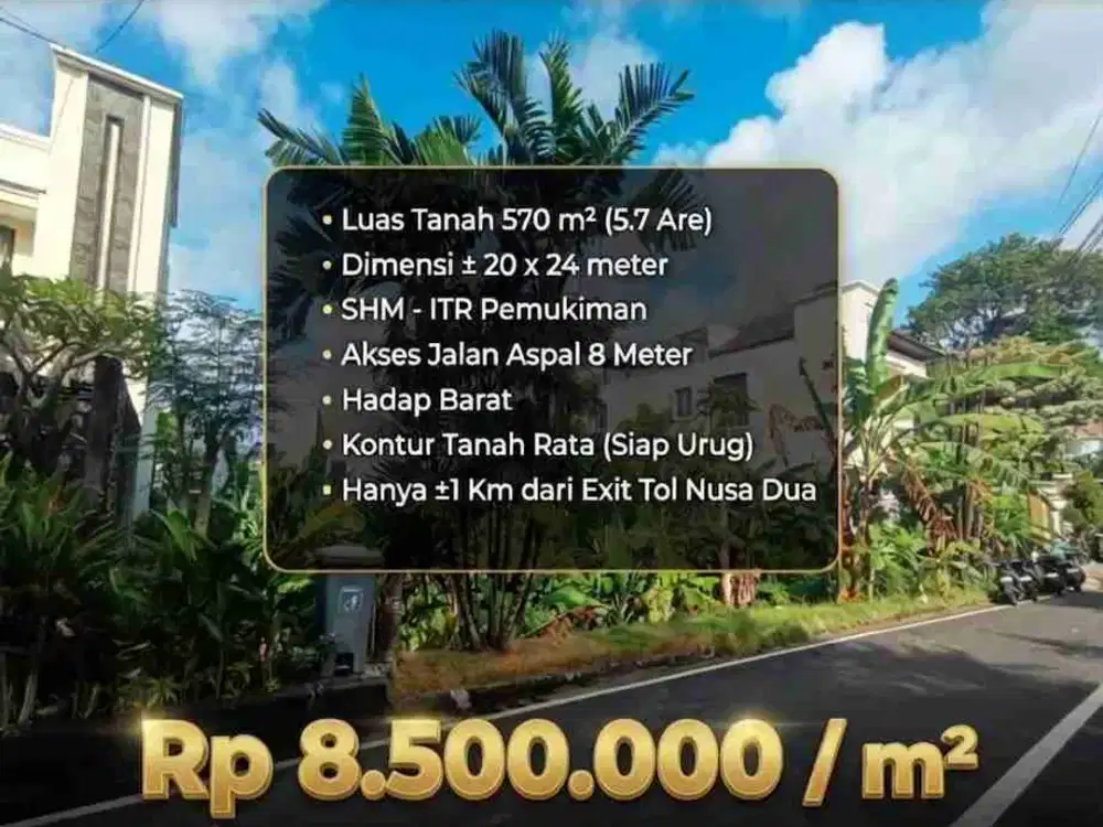 Tanah Kawasan Elit Dekat Tol & Kawasan Villa di Taman Mumbul Nusa Dua Bali