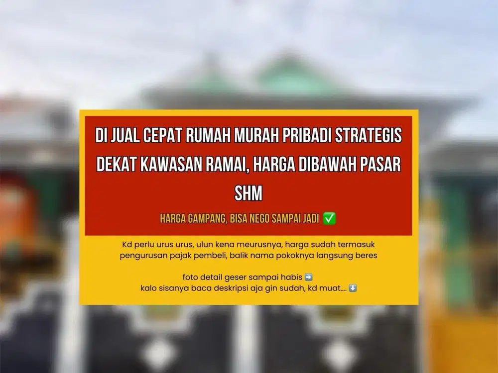 DIJUAL CEPAT RUMAH MURAH PRIBADI, STRATEGIS, HARGA DIBAWAH PASAR[NEGO]