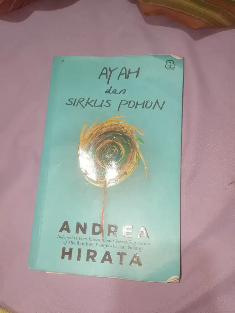Novel Ayah Dan Sirkus Pohon | Andrea Hirata