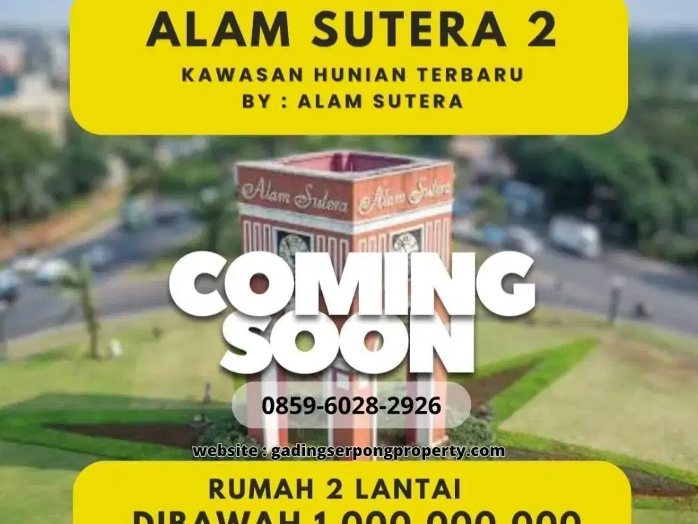 Harga TERMURAH dgn Fasilitas TERMEWAH ALAM SUTERA 2 Dekat Toll Serpong