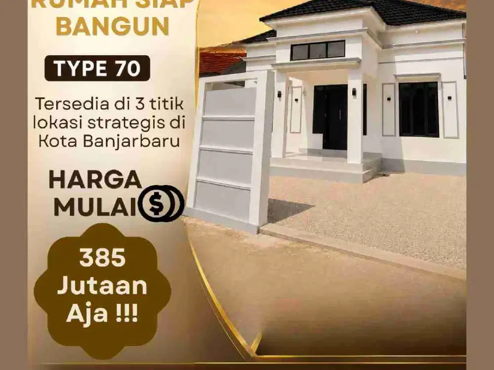 RUMAH MEWAH SIAP BANGUN TYPE 70 KALSEL