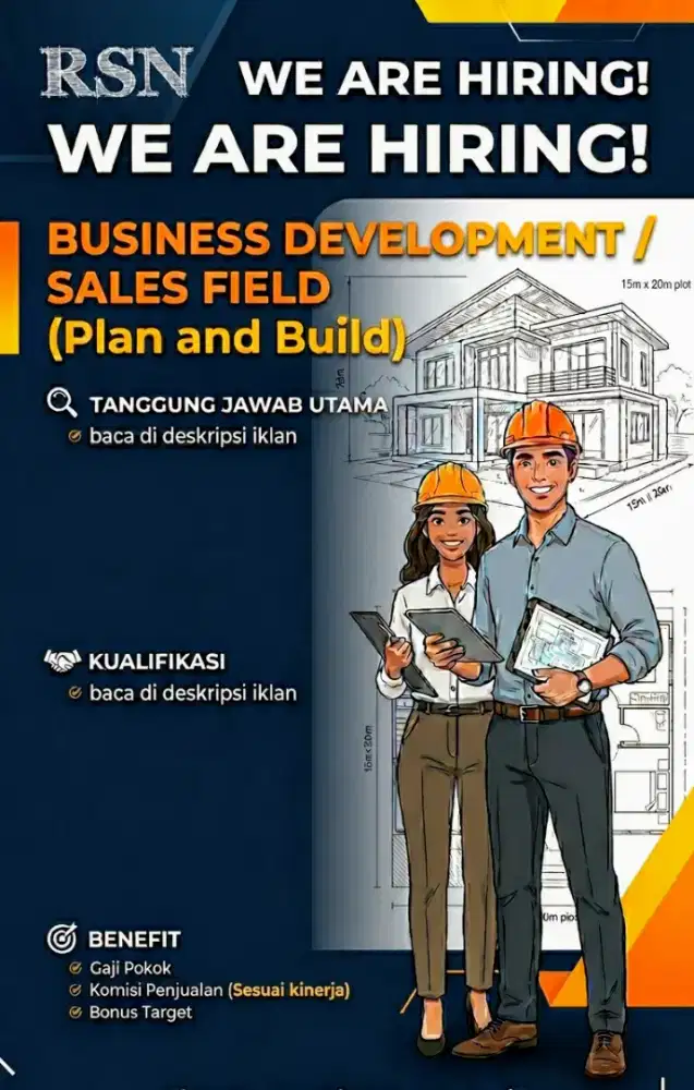 Lowongan Kerja : Business
Development/ Sales Field
Plan and Build